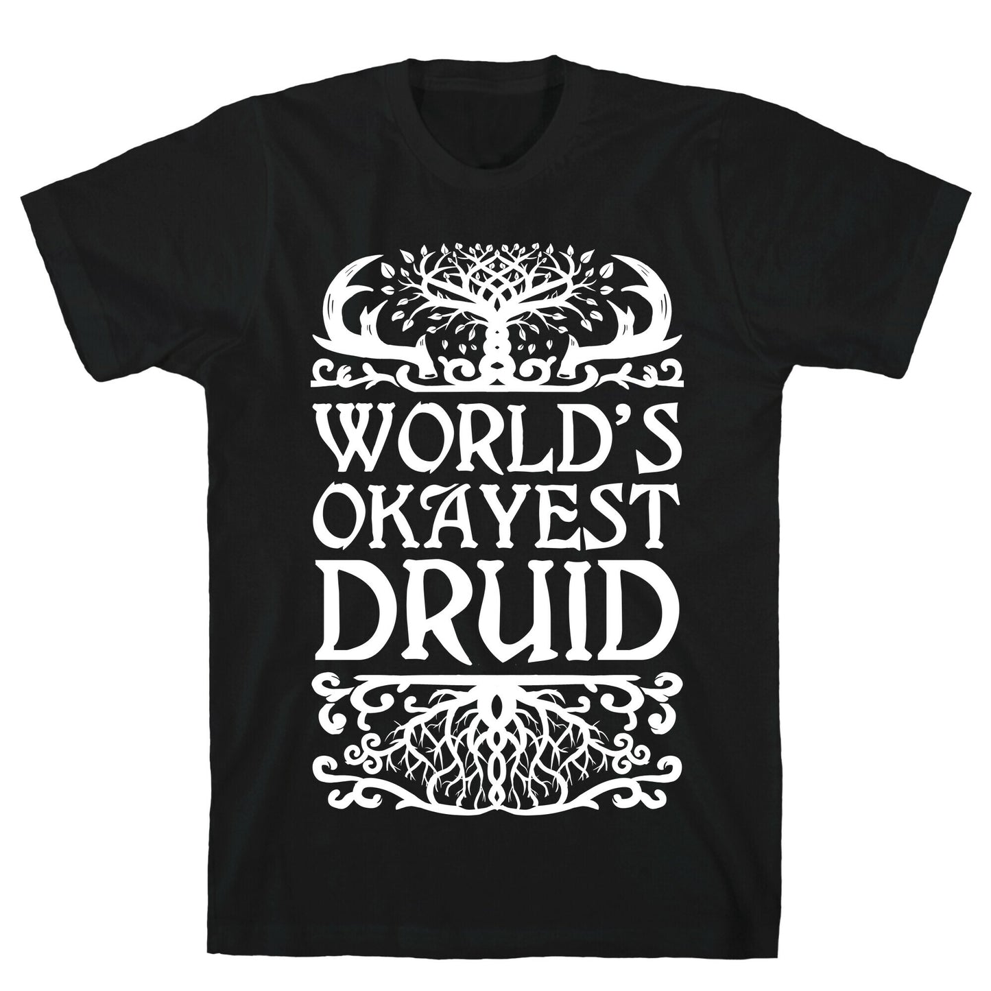 World's Okayest Druid T-Shirt