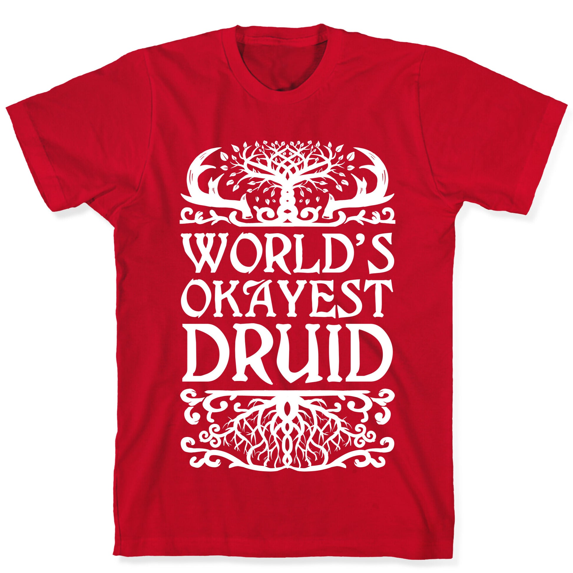 World's Okayest Druid T-Shirt