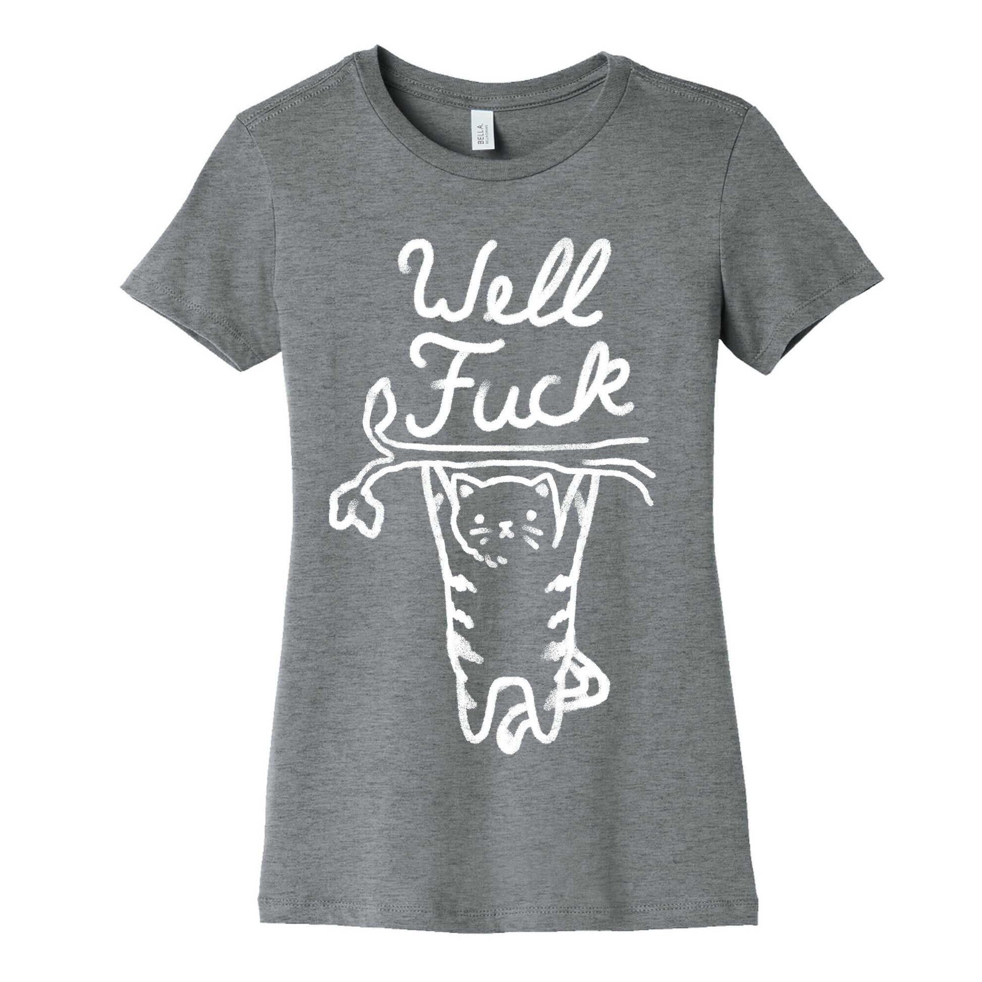 Well Fuck Cat Women's Cotton Tee