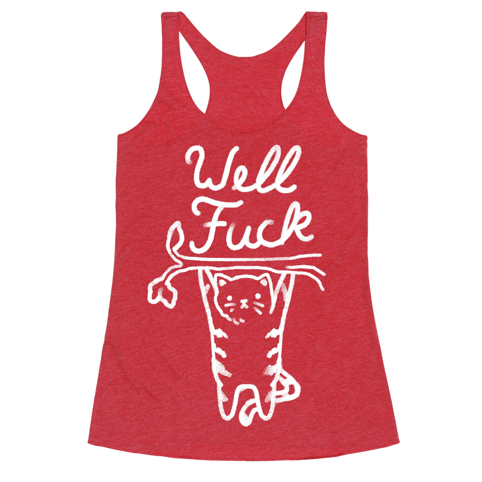 Well Fuck Cat Racerback Tank