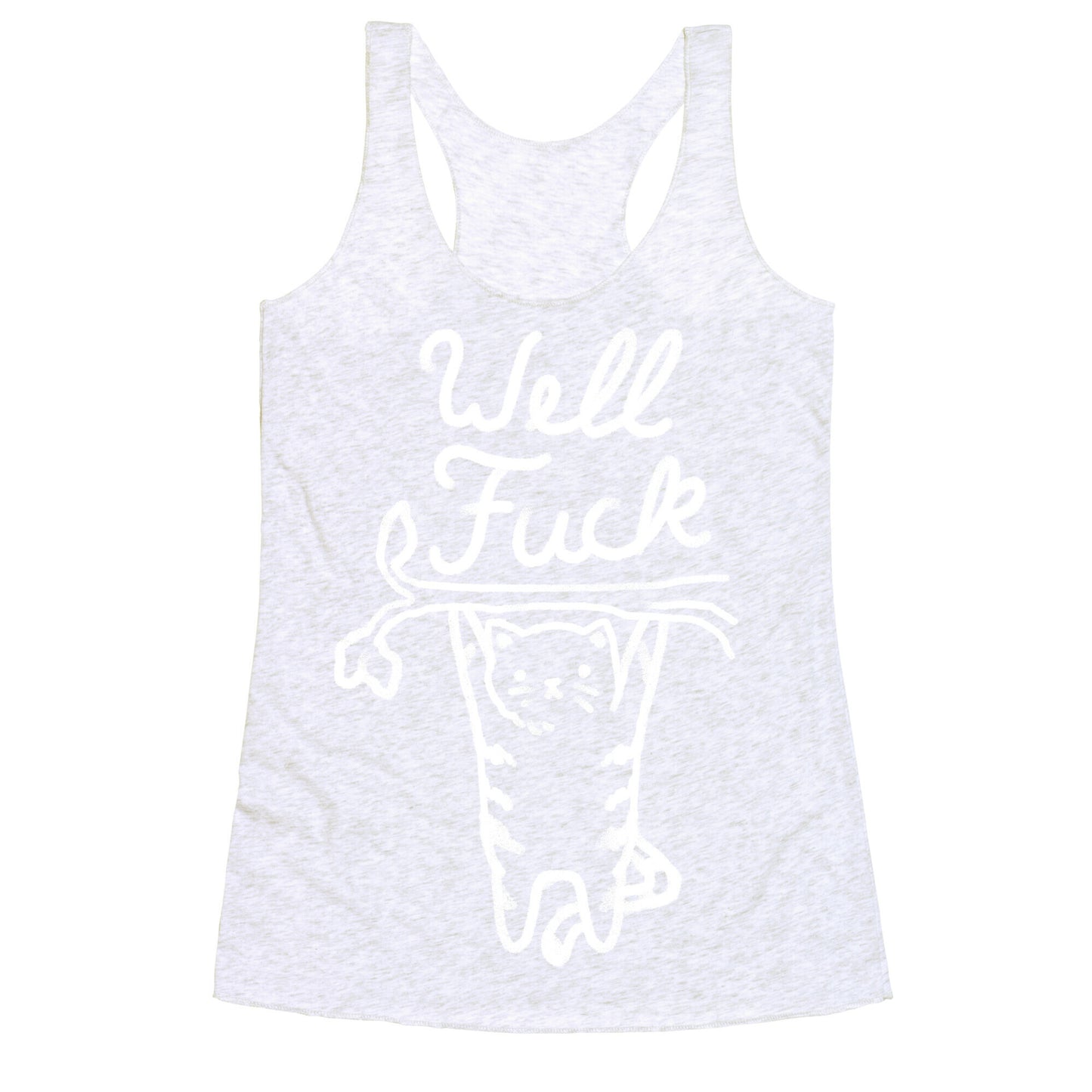 Well Fuck Cat Racerback Tank