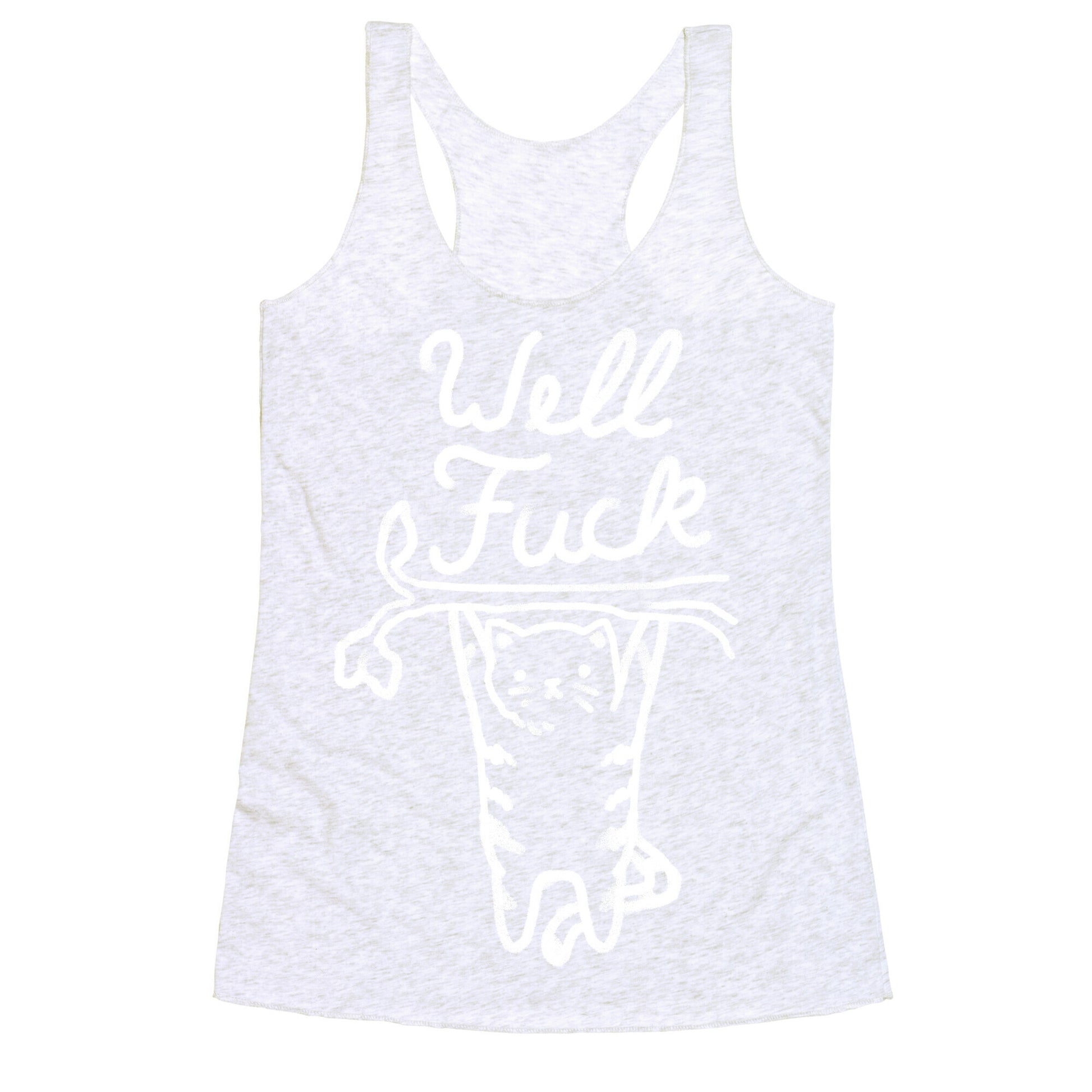 Well Fuck Cat Racerback Tank