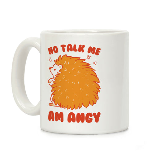 No Talk Me Am Angy Hedgehog Coffee Mug