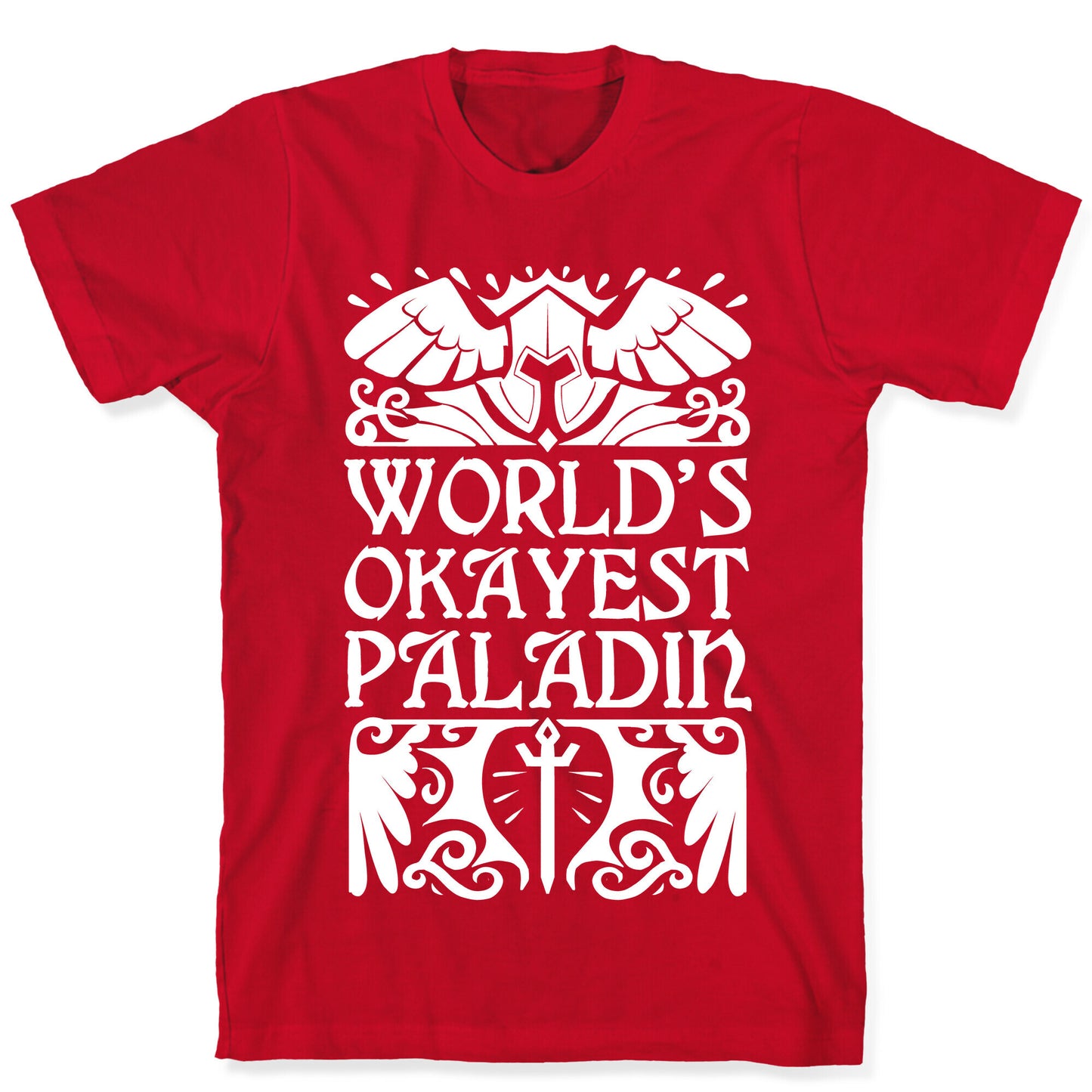 World's Okayest Paladin T-Shirt