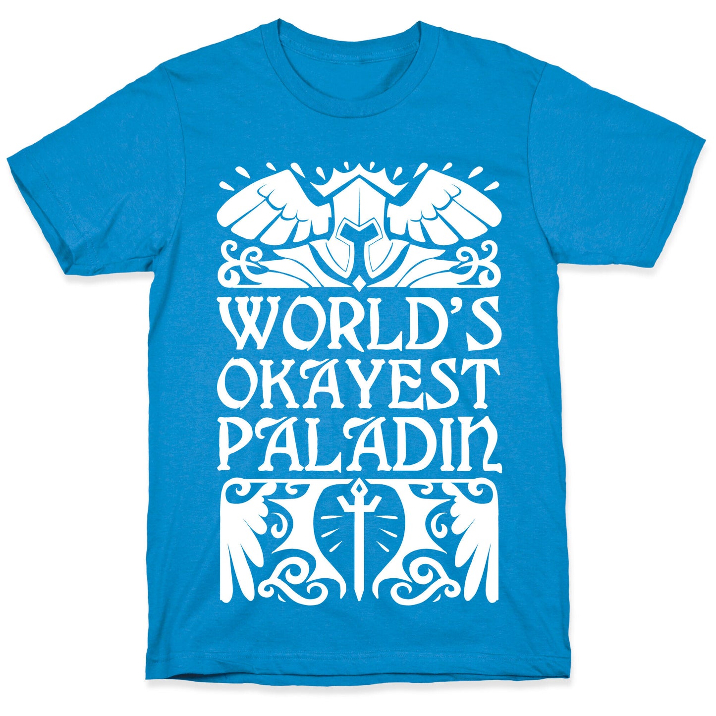World's Okayest Paladin T-Shirt
