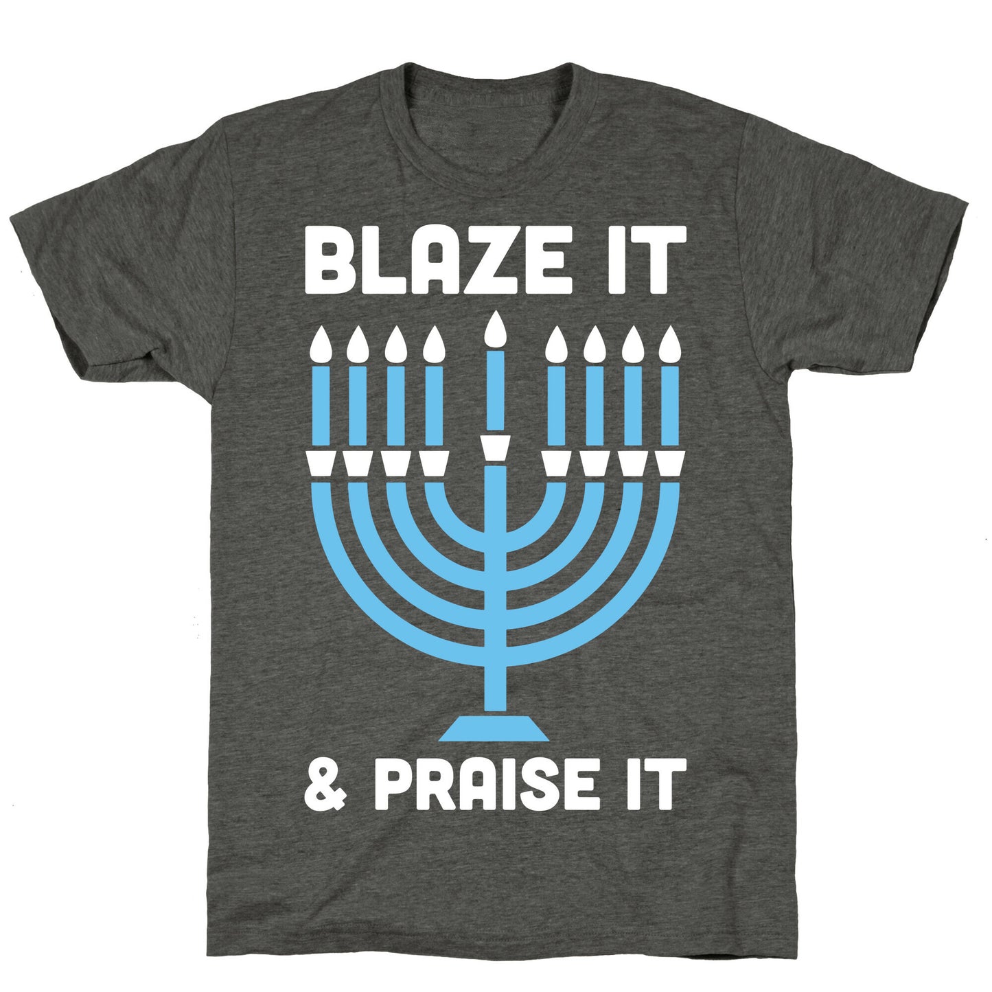 Blaze It and Praise It Unisex Triblend Tee