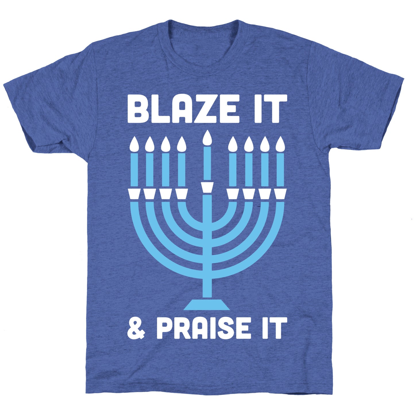 Blaze It and Praise It Unisex Triblend Tee