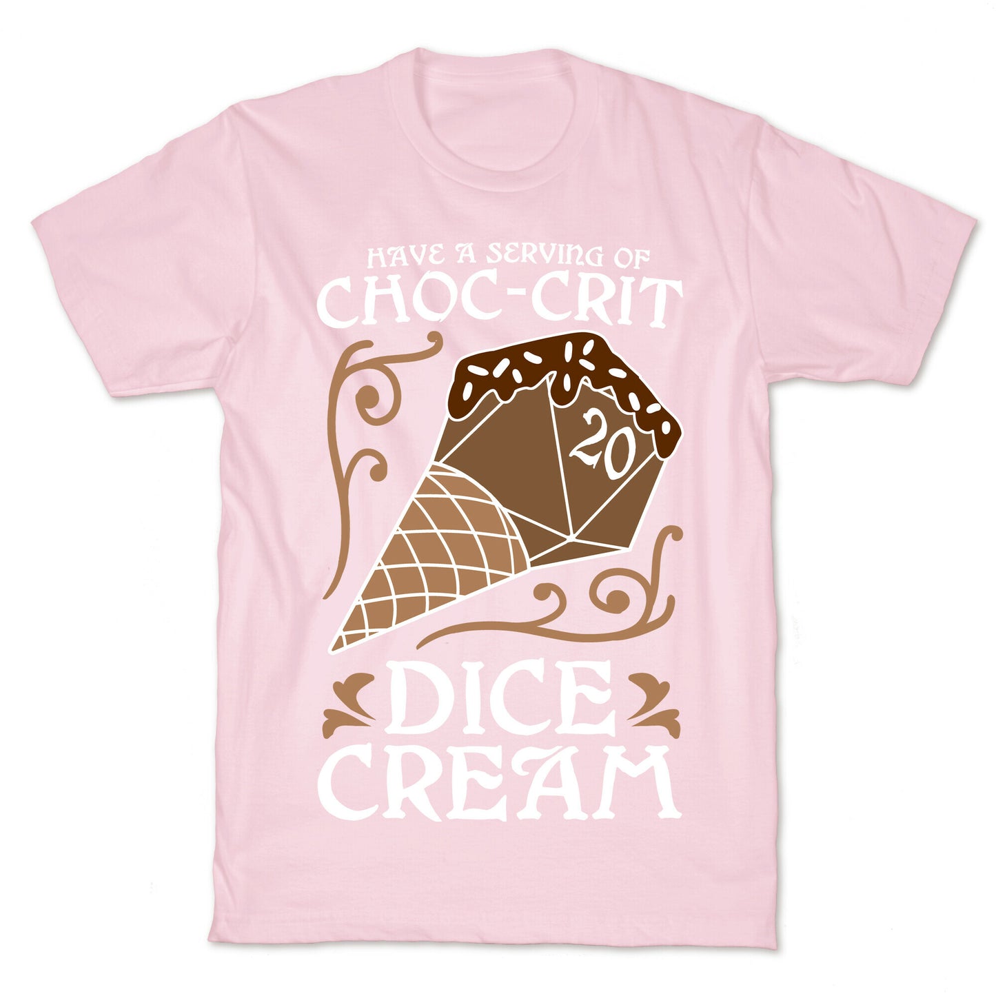 Have A Serving Of Choc-Crit Dice Cream T-Shirt