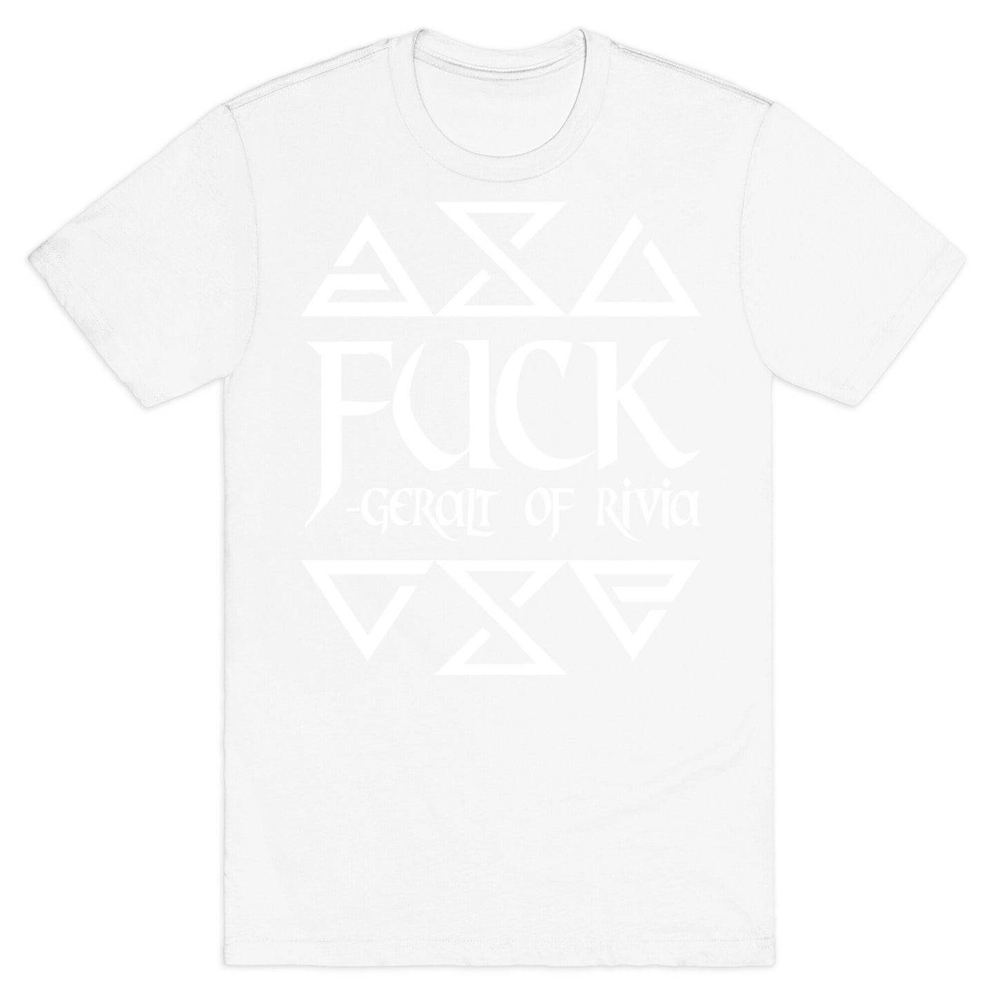 Fuck - Geralt of Rivia T-Shirt