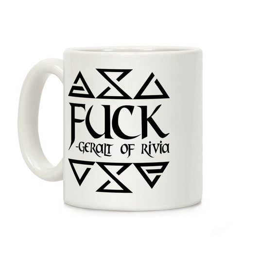 F*** - Geralt of Rivia Coffee Mug
