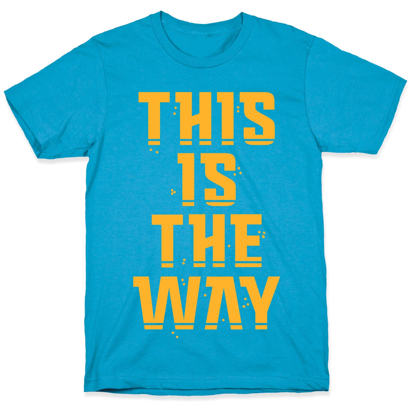 This Is The Way Unisex Triblend Tee