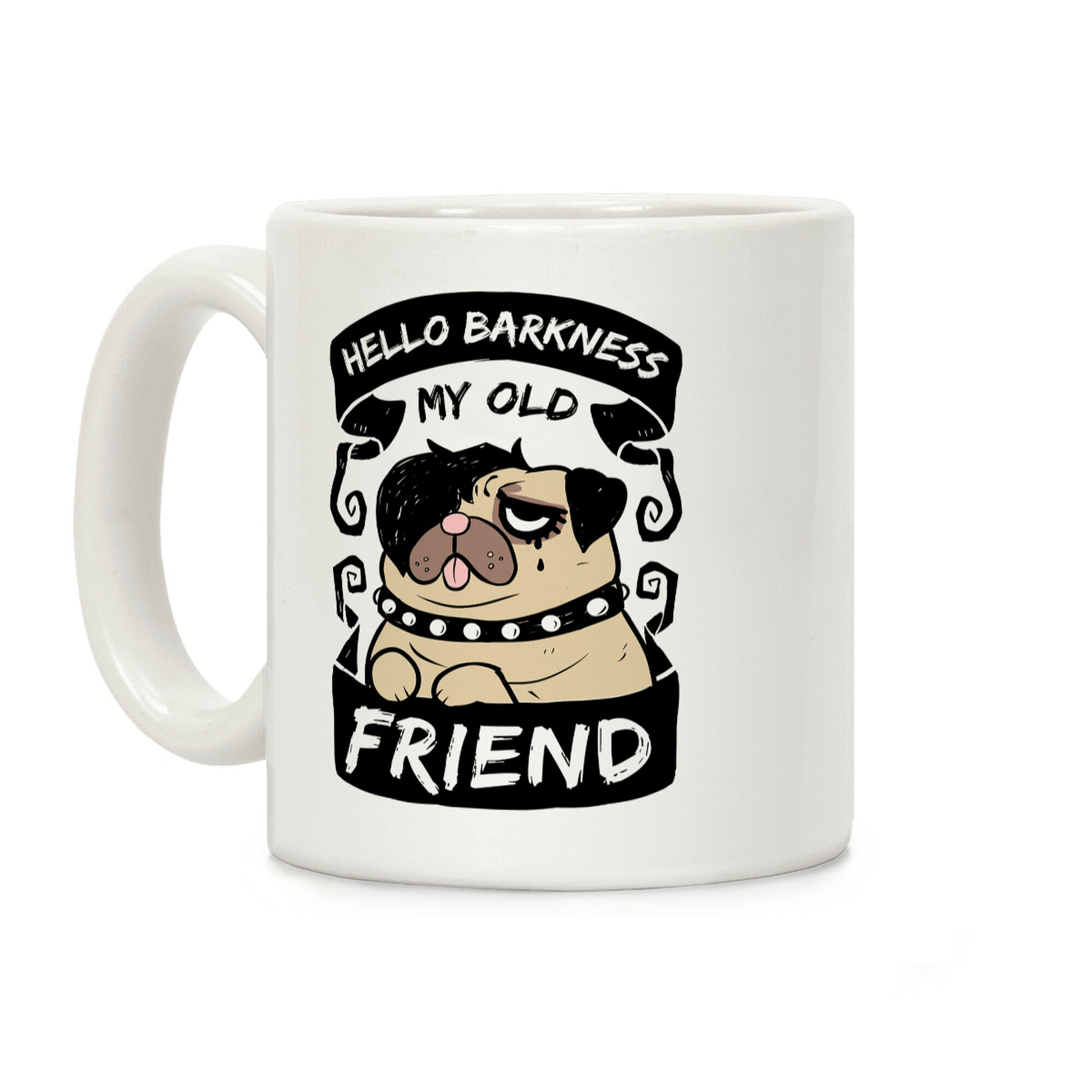 Hello Barkness My Old Friend Coffee Mug