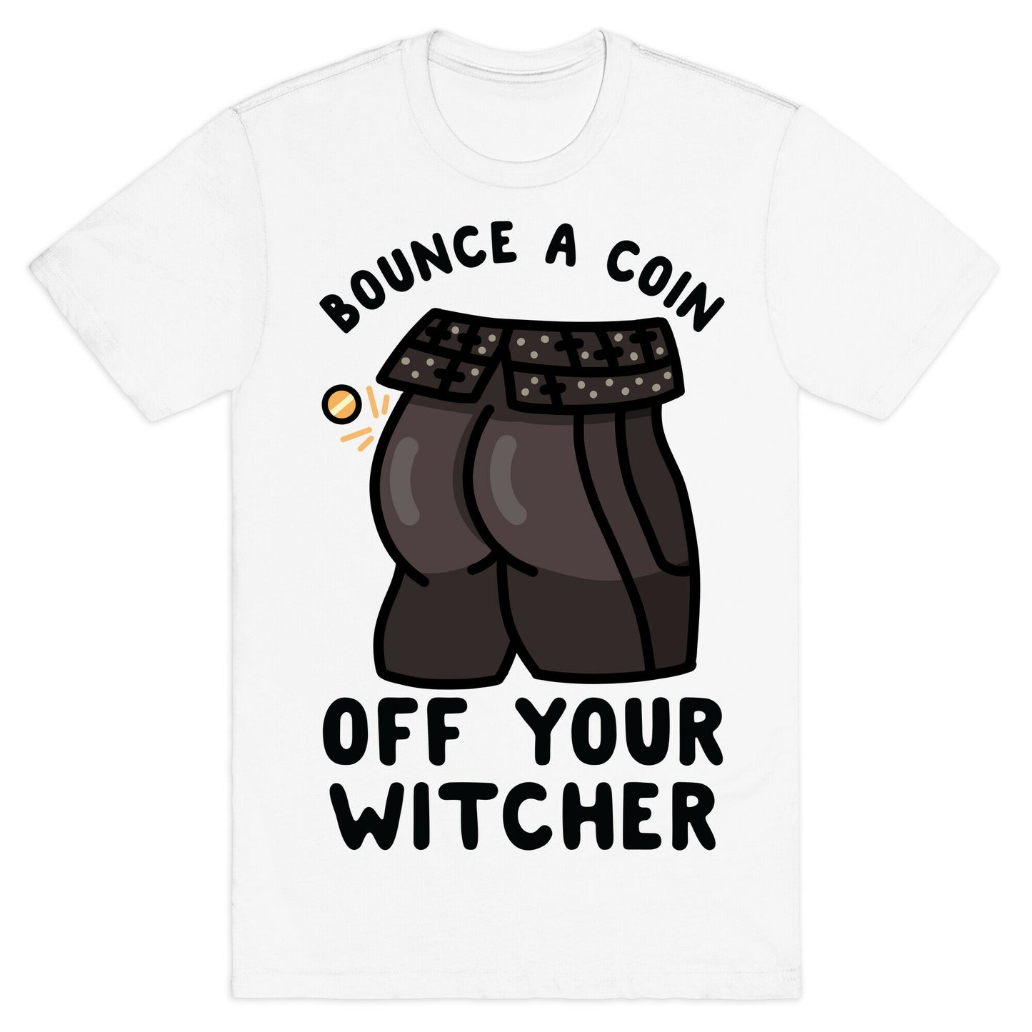 Bounce a Coin Off Your Witcher T-Shirt