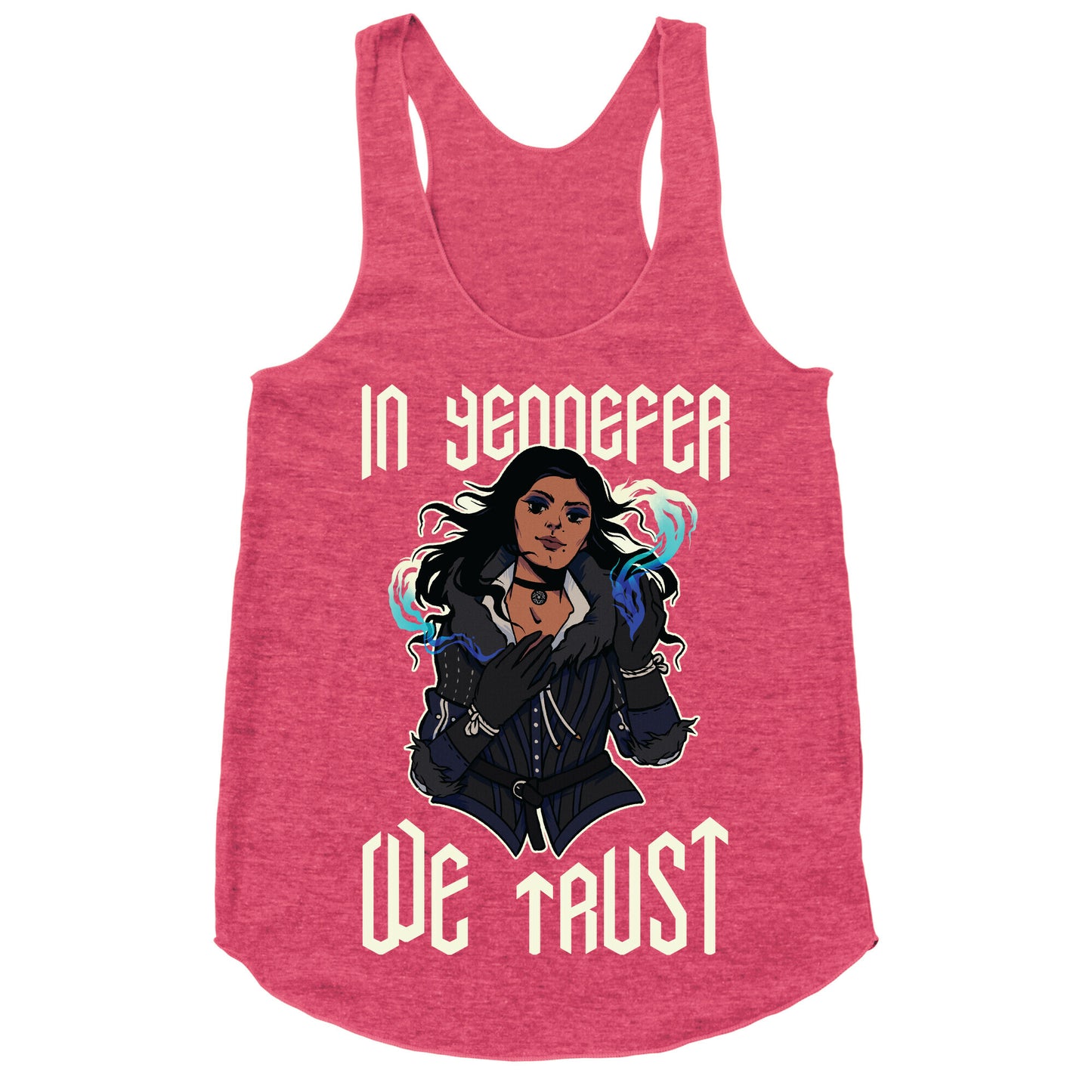 In Yennefer We Trust Racerback Tank