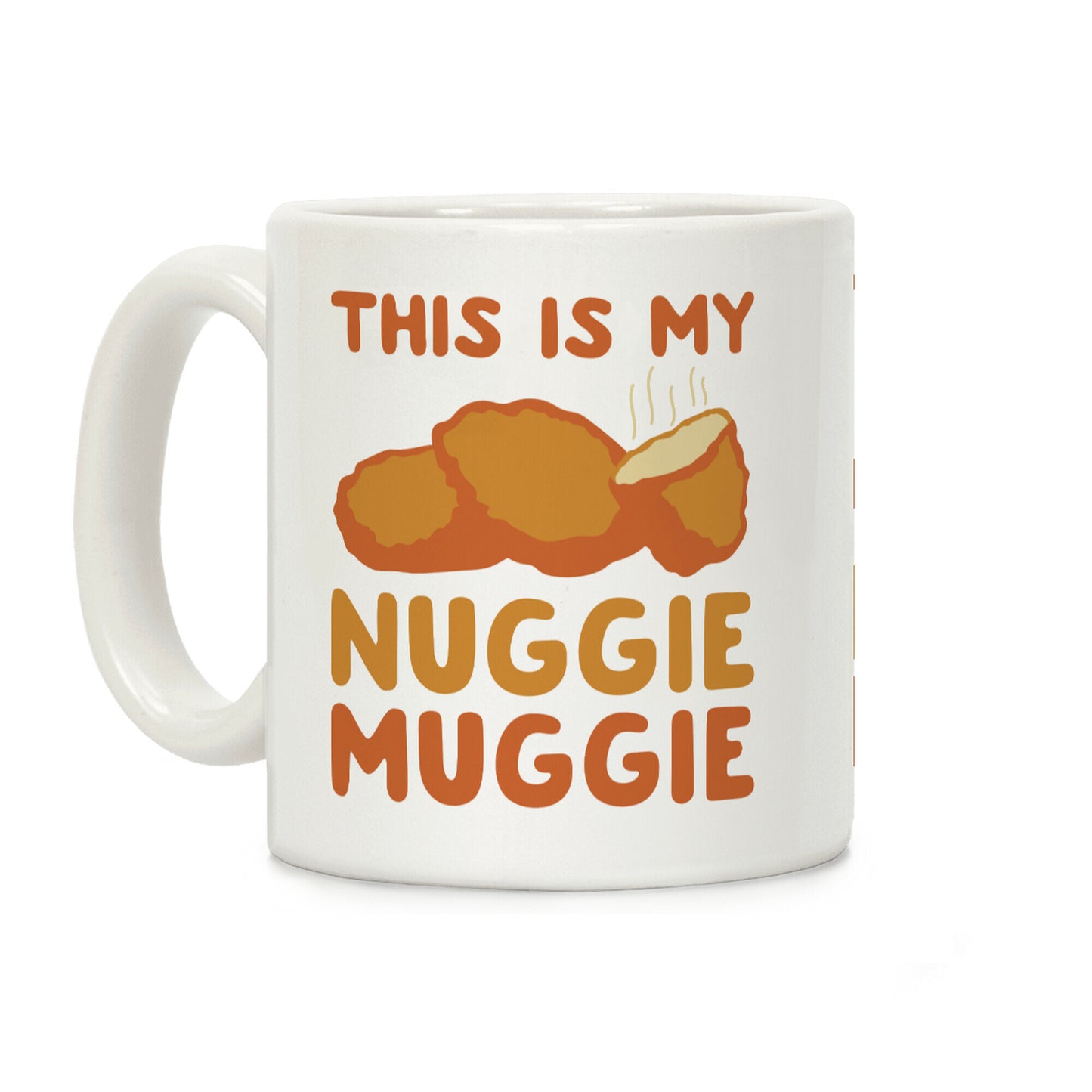 This Is My Nuggie Muggie Coffee Mug