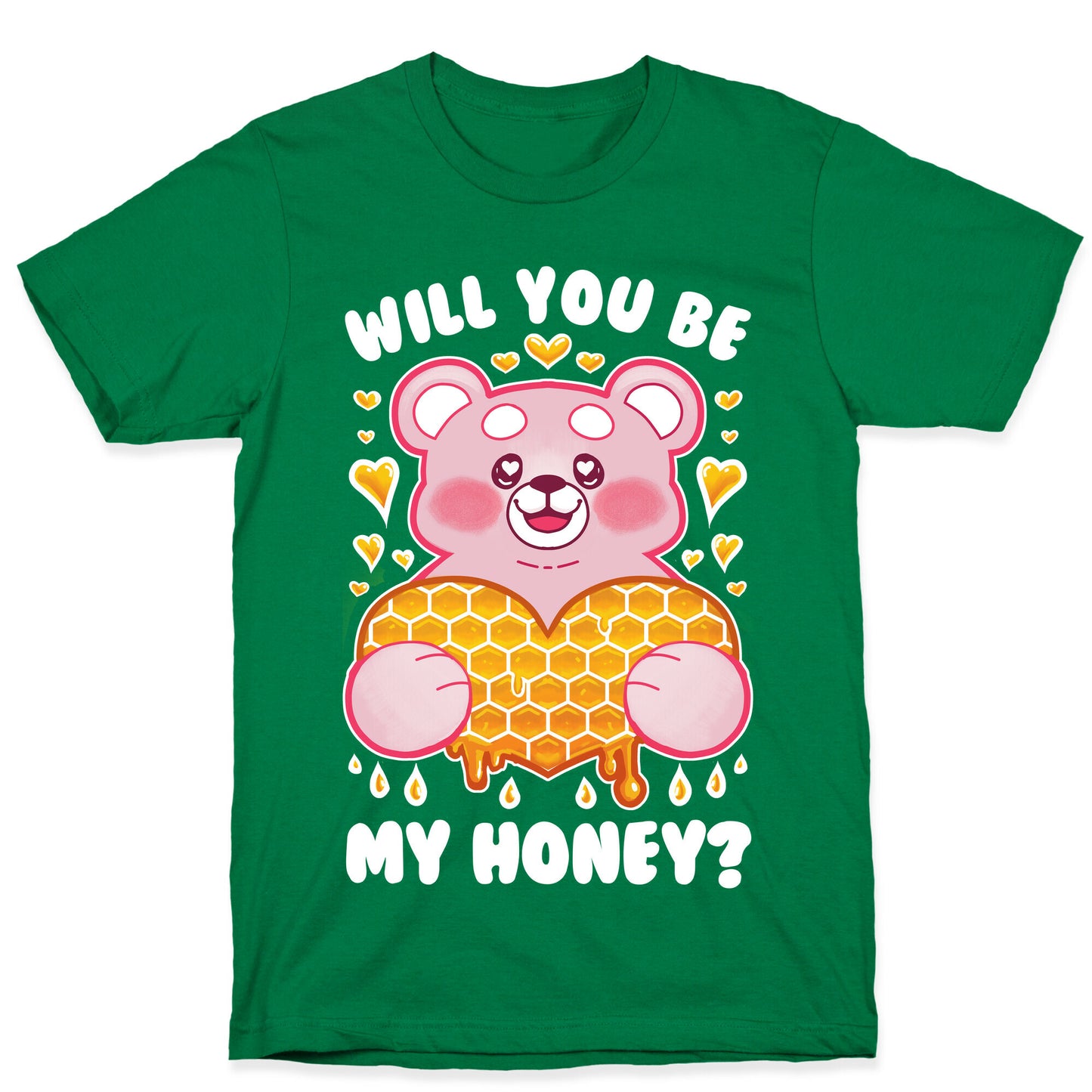 Will You Be My Honey? T-Shirt