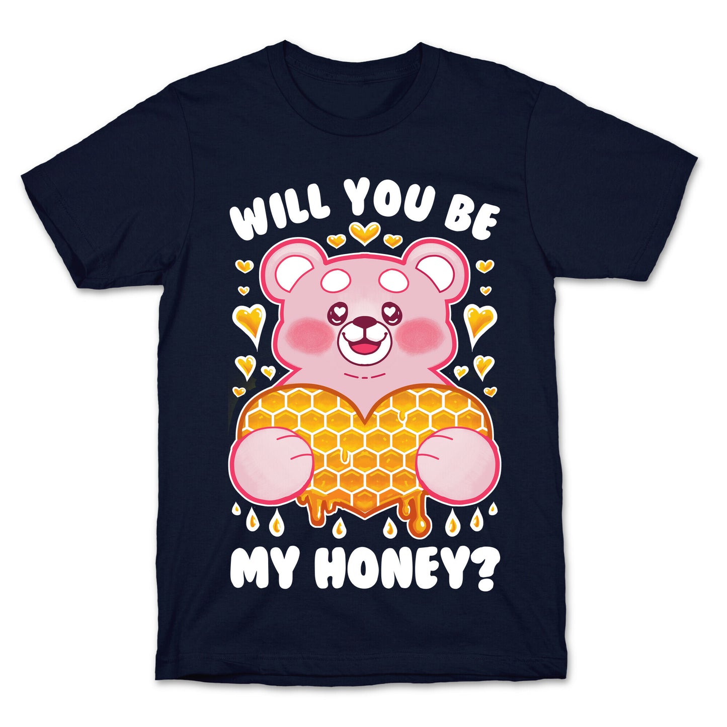 Will You Be My Honey? T-Shirt