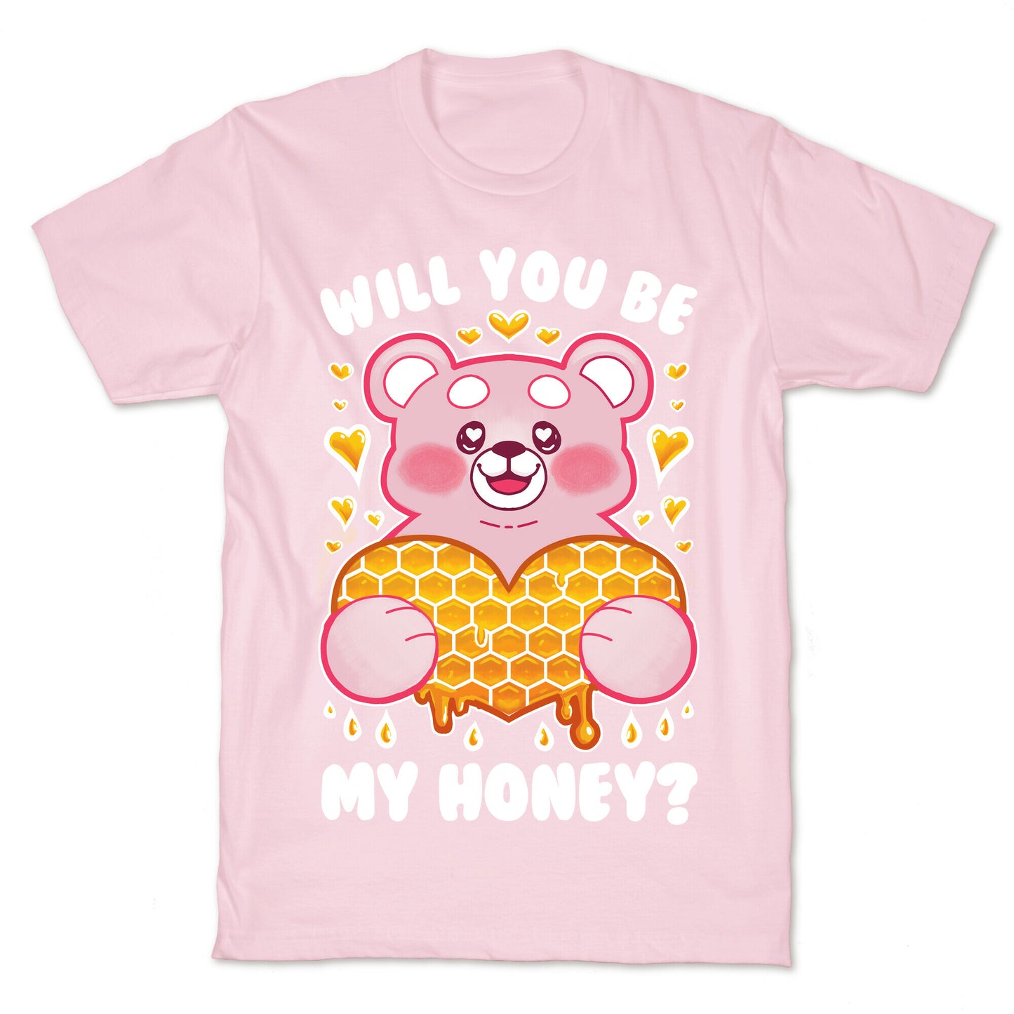 Will You Be My Honey? T-Shirt