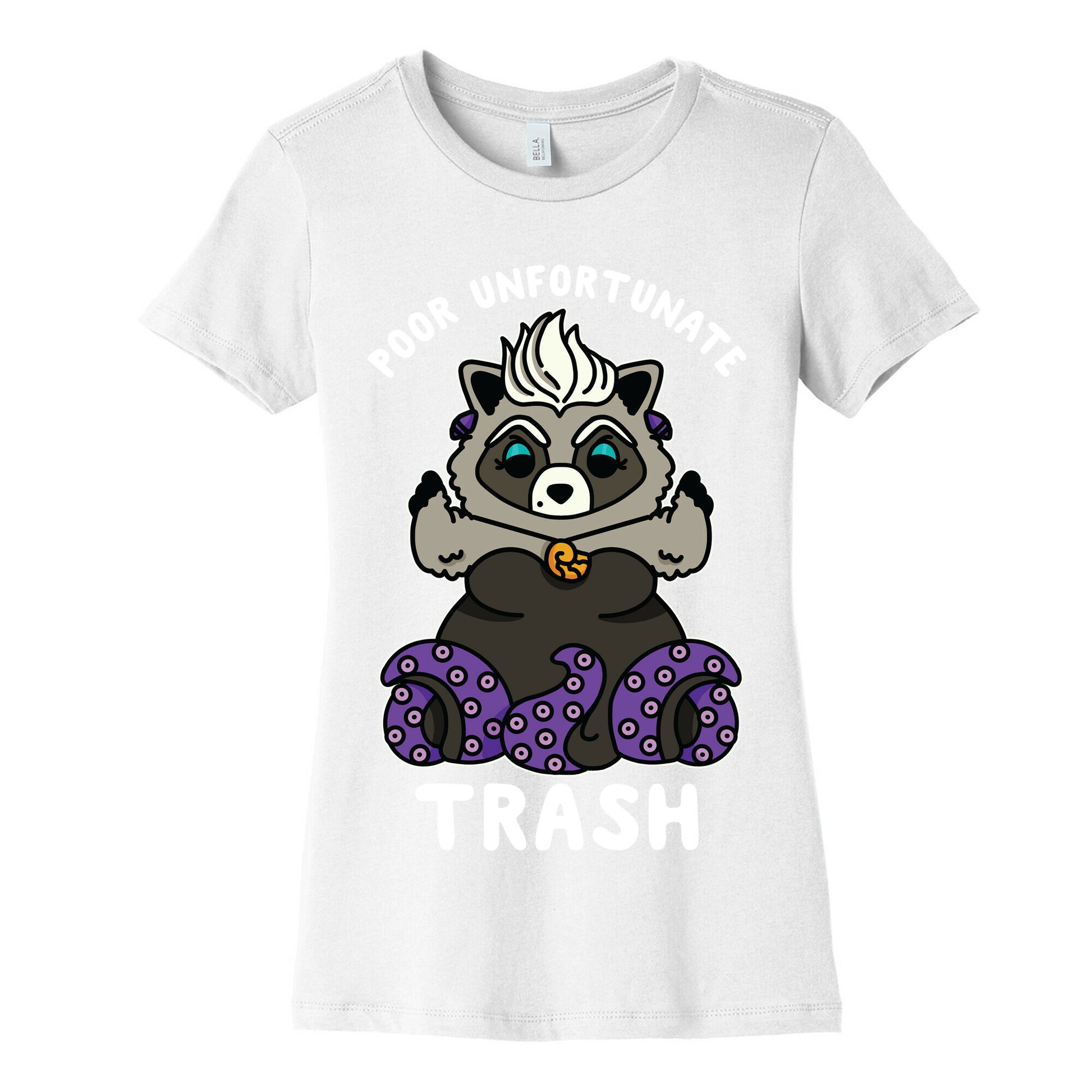 Poor Unfortunate Trash Raccoon  Women's Cotton Tee