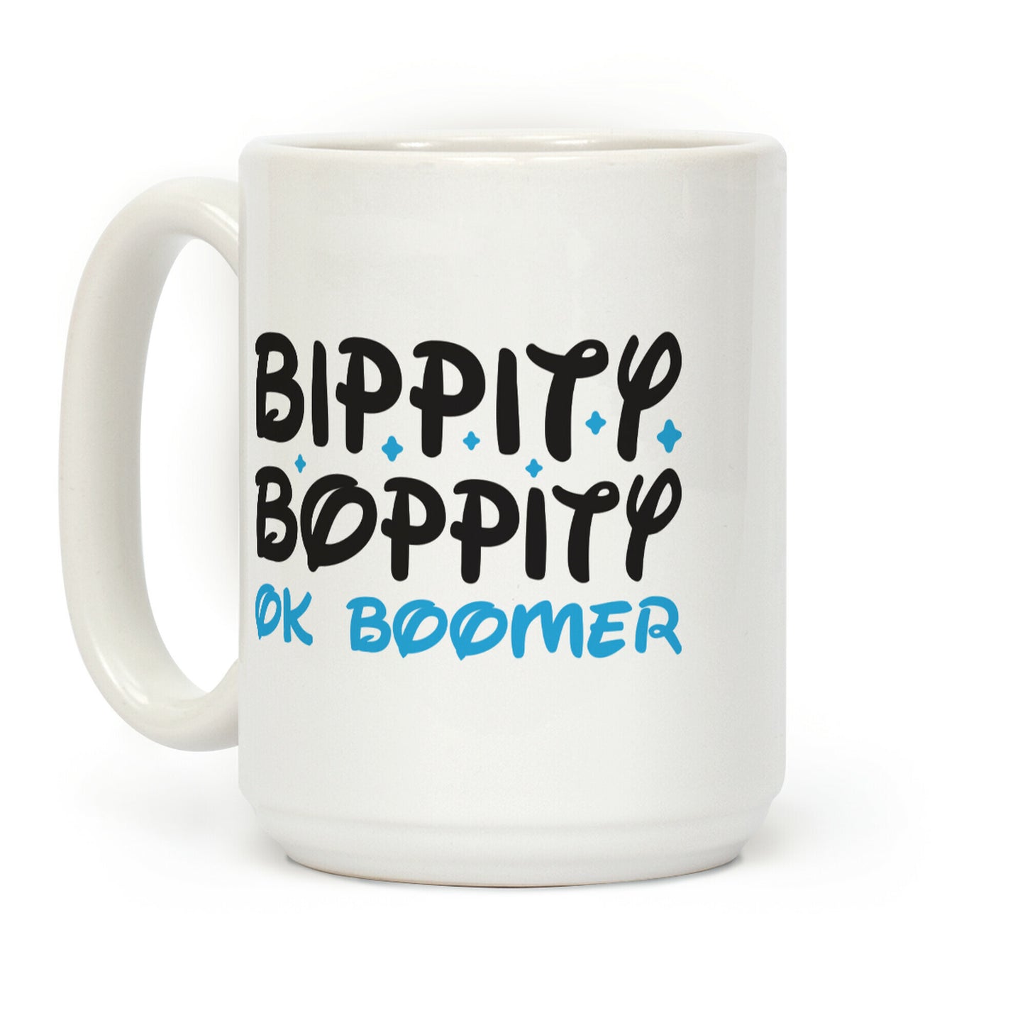 Bippity Boppity OK Boomer Coffee Mug