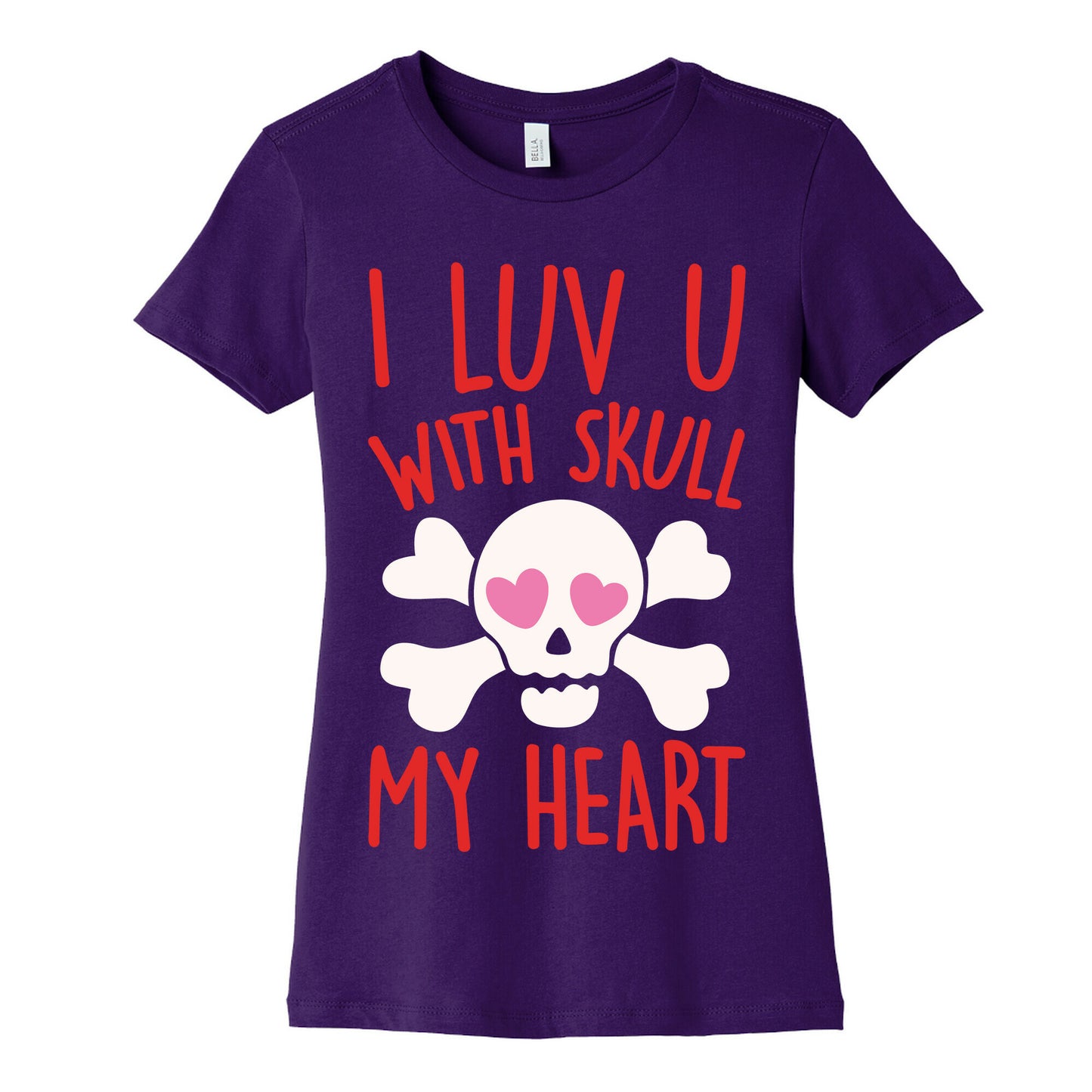 I Luv U With Skull My Heart White Print Women's Cotton Tee
