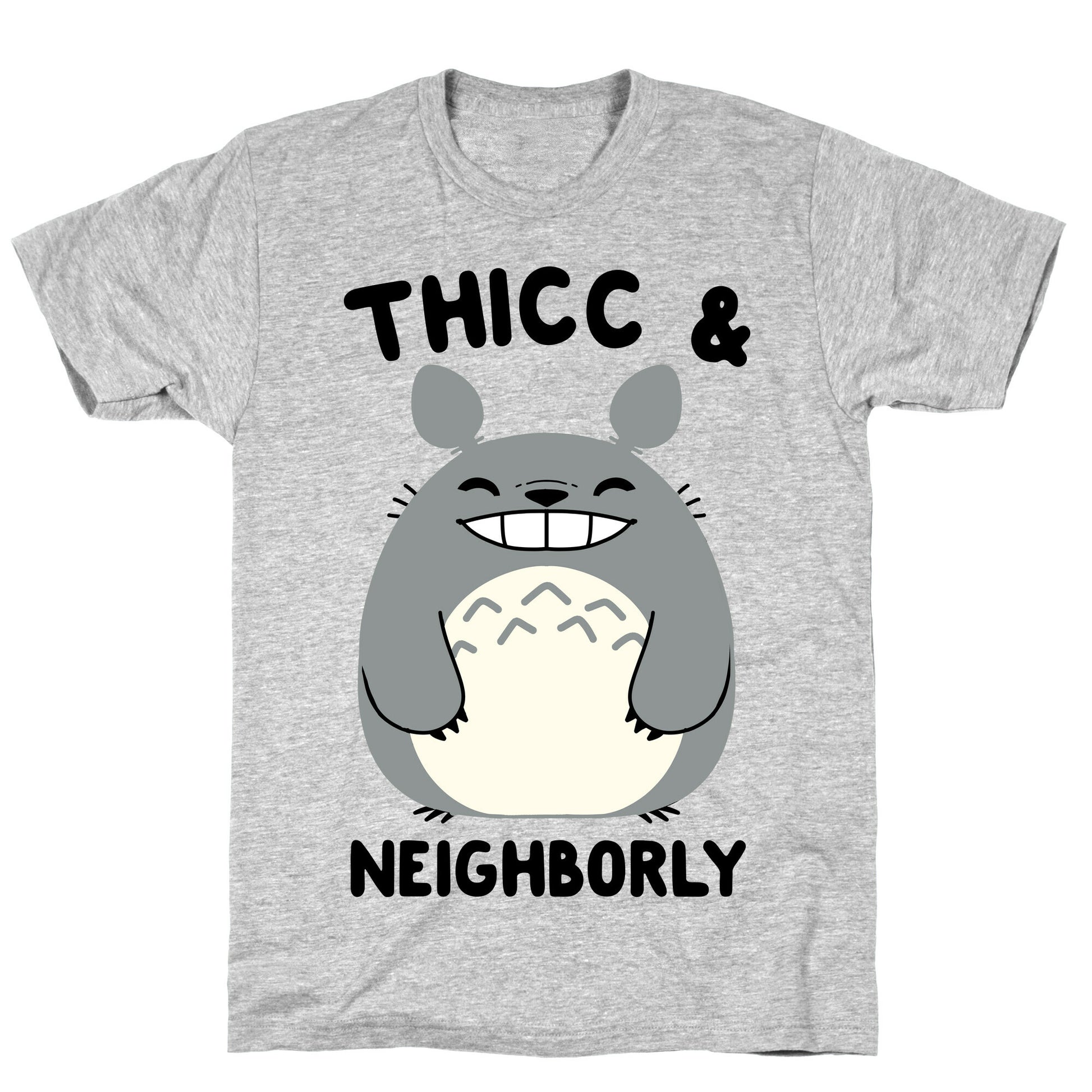 Thicc & Neighborly T-Shirt