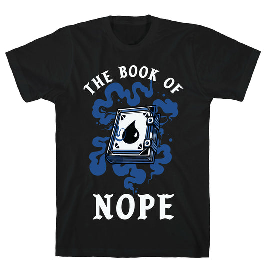 The Book Of Nope Blue Magic T-Shirt