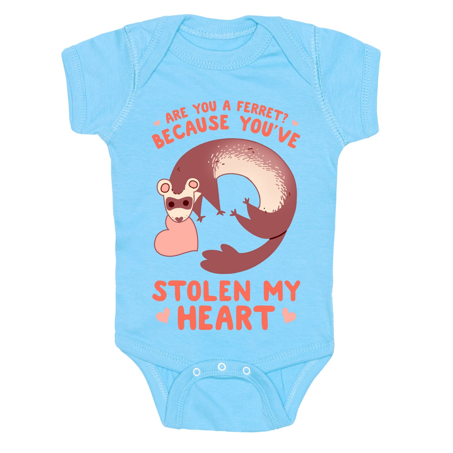 Are You A Ferret? Because You've Stolen My Heart Baby One Piece