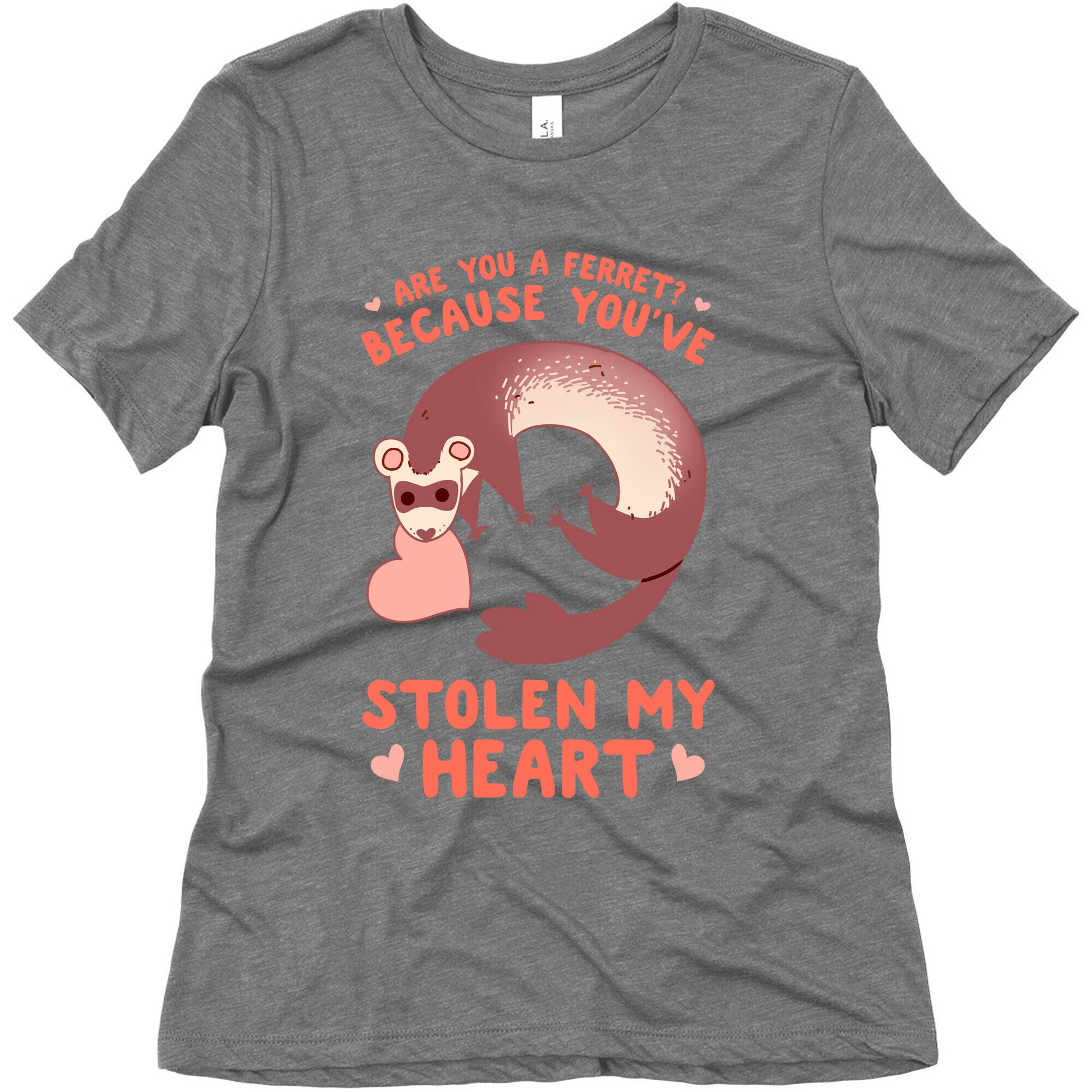 Are You A Ferret? Because You've Stolen My Heart Women's Triblend Tee