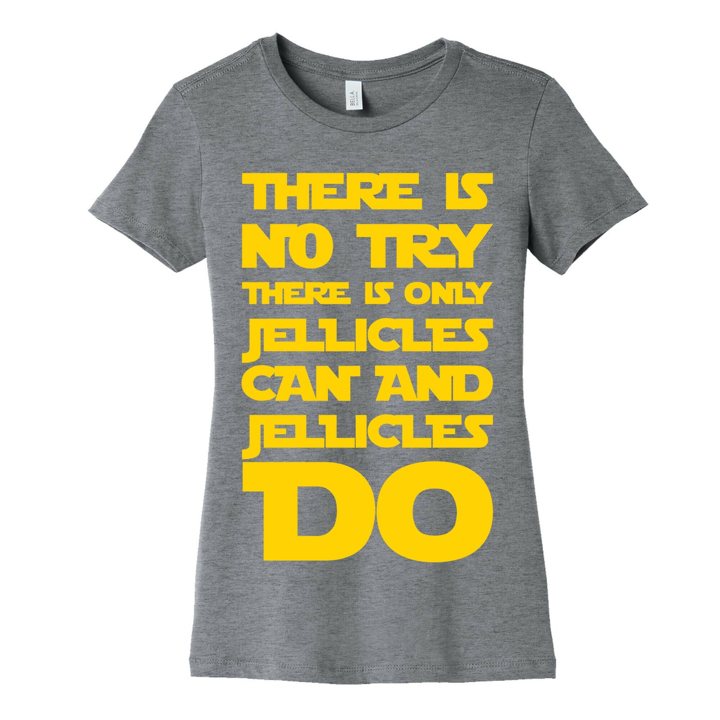There Is No Try There Is Only Jellicles Can and Jellicles Do Parody White Print Women's Cotton Tee