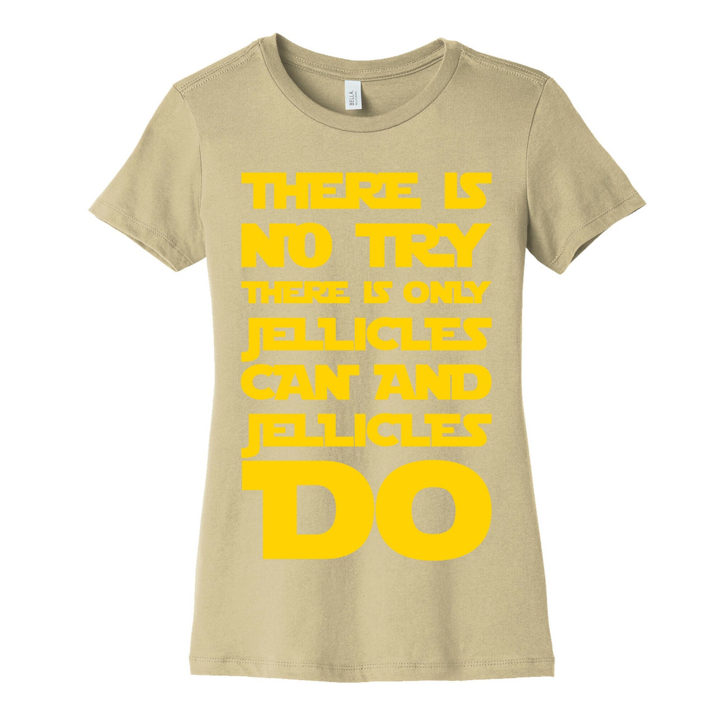 There Is No Try There Is Only Jellicles Can and Jellicles Do Parody White Print Women's Cotton Tee