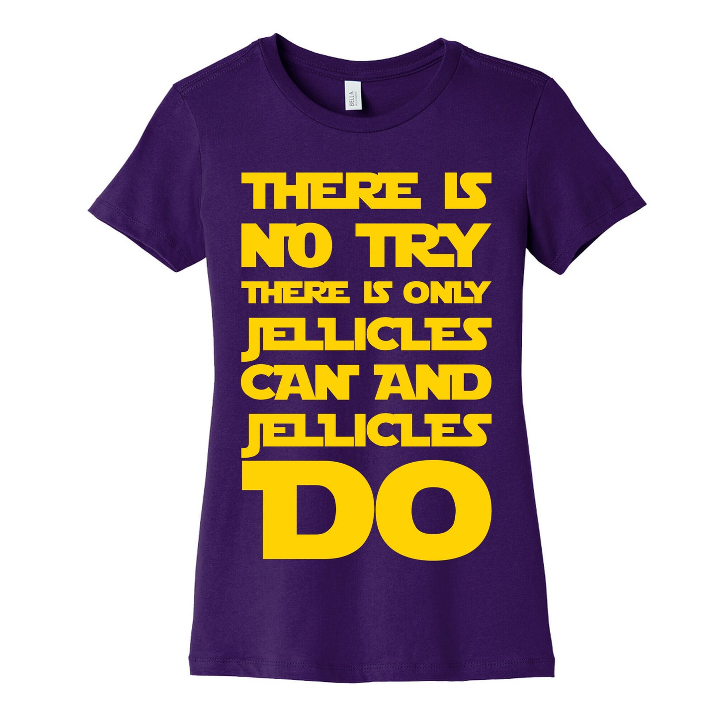 There Is No Try There Is Only Jellicles Can and Jellicles Do Parody White Print Women's Cotton Tee