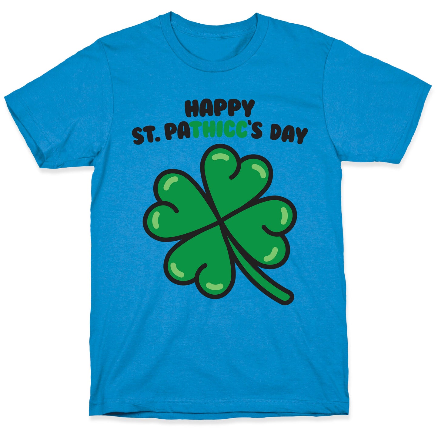 Happy St. Pathicc's Day Butt Clover T-Shirt