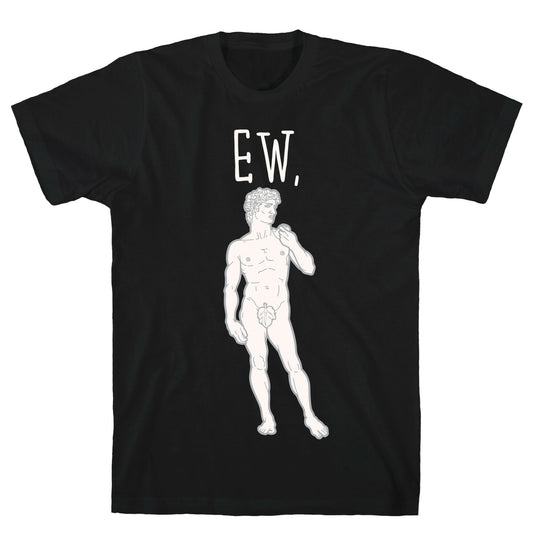Ew David Parody White Print T-Shirt