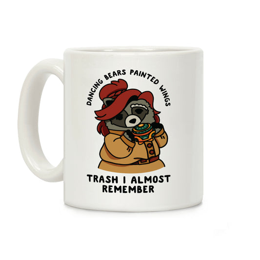 Dancing Bears Painted Wings Trash I Almost Remember Raccoon Anastasia Coffee Mug