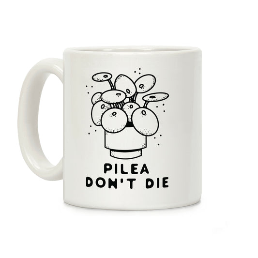 Pilea Don't Die Coffee Mug