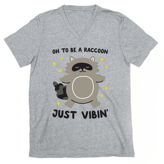 Oh To Be A Raccoon Just Vibin' V-Neck