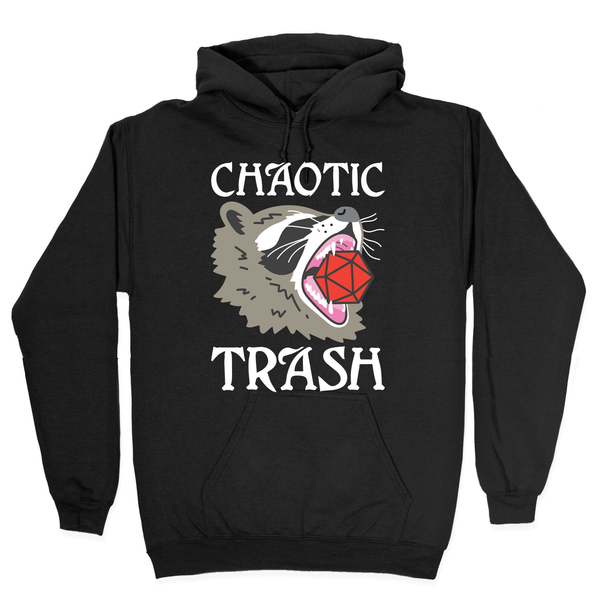 Chaotic Trash (Raccoon) Hoodie