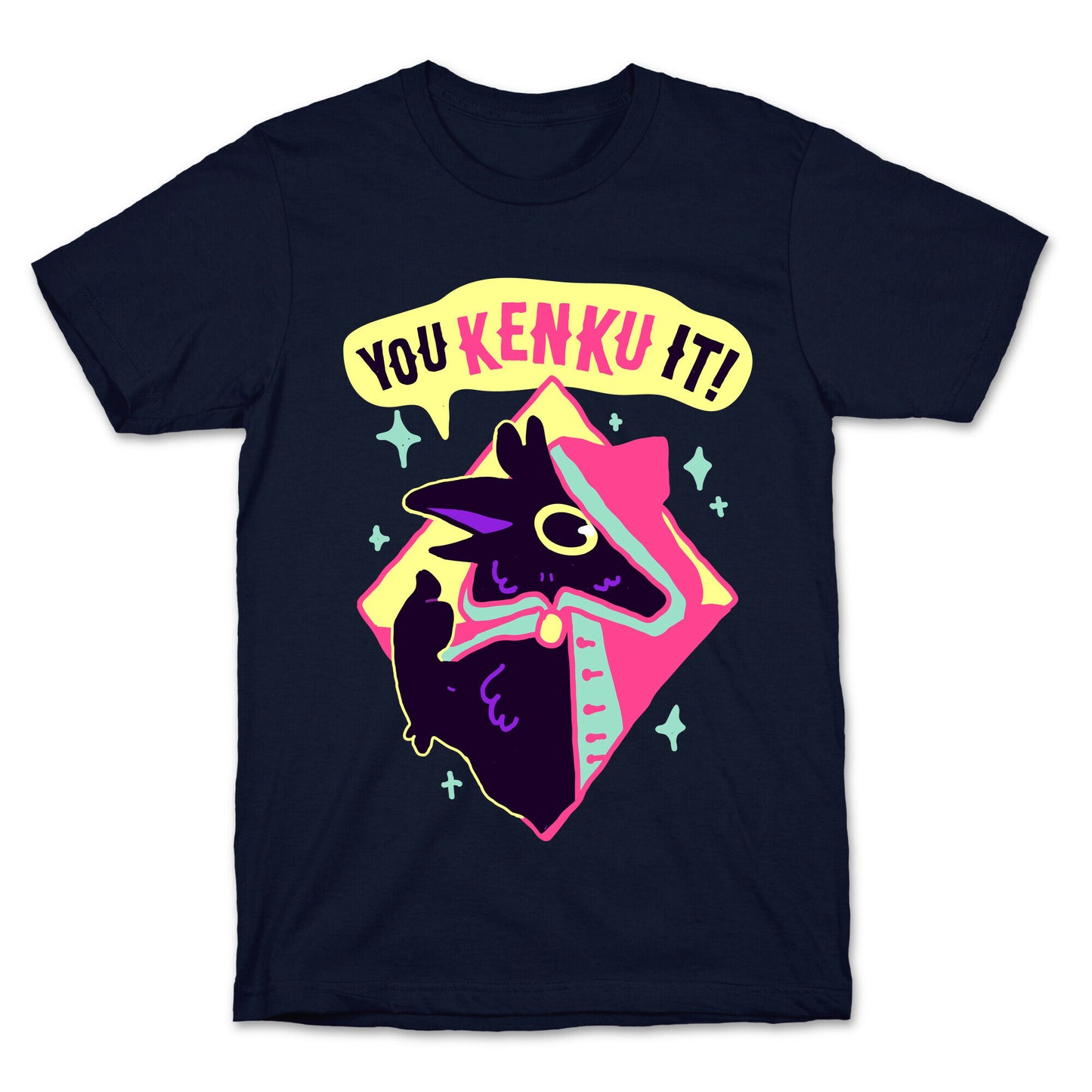 You Kenku It T-Shirt