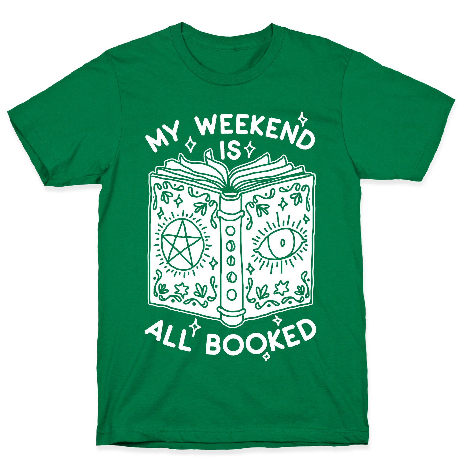 My Weekend is all Booked T-Shirt