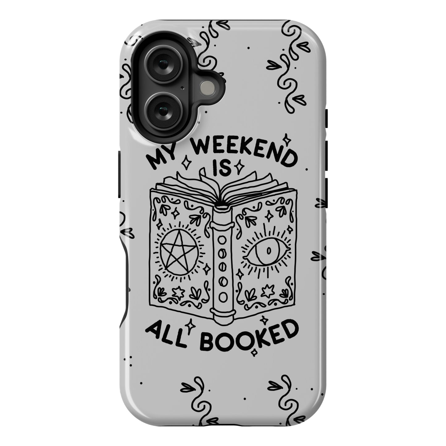 My Weekend is all Booked Phone Case
