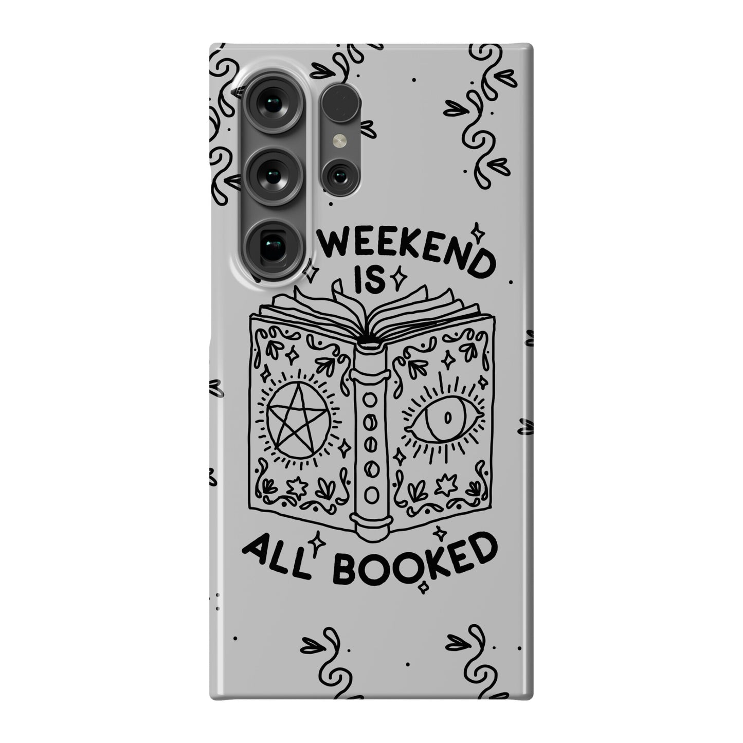 My Weekend is all Booked Phone Case
