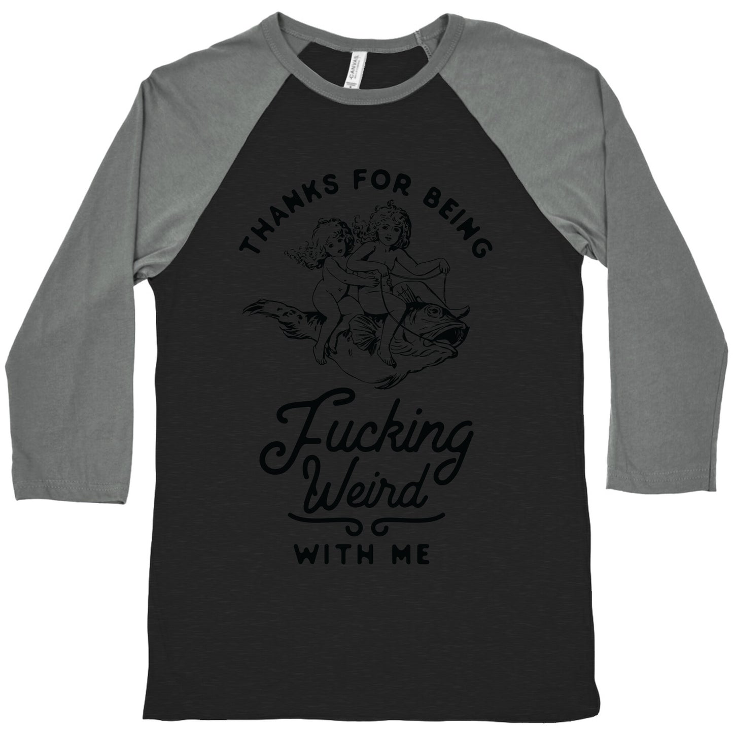 Thanks for Being Fucking Weird with Me Vintage Fish Riders Baseball Tee