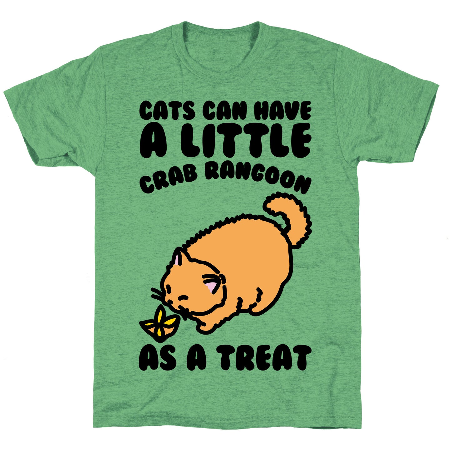 Cats Can Have A Little Crab Rangoon As A Treat Unisex Triblend Tee