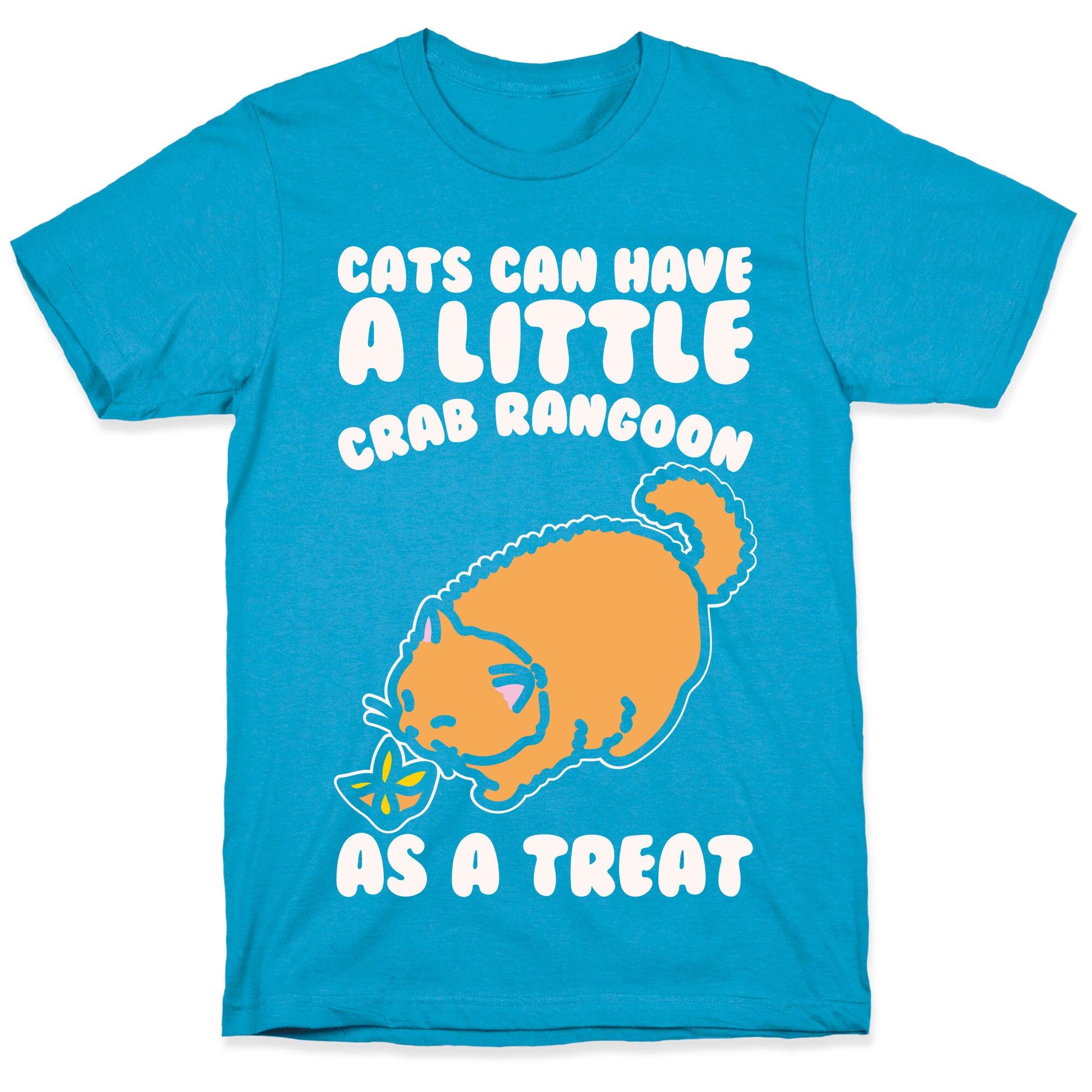 Cats Can Have A Little Crab Rangoon As A Treat White Print Unisex Triblend Tee