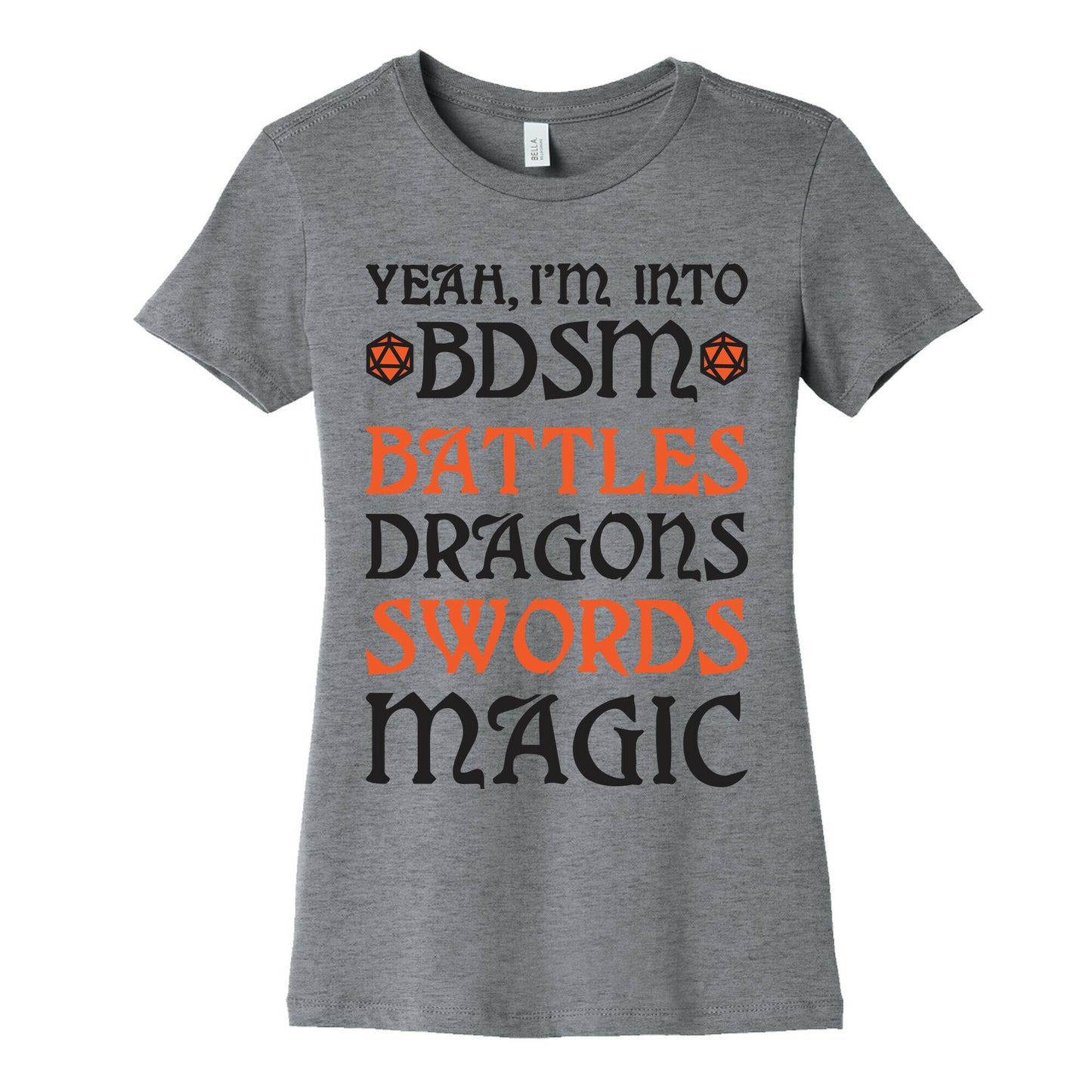 Yeah, I'm Into BDSM - Battles, Dragons, Swords, Magic (DnD) Women's Cotton Tee