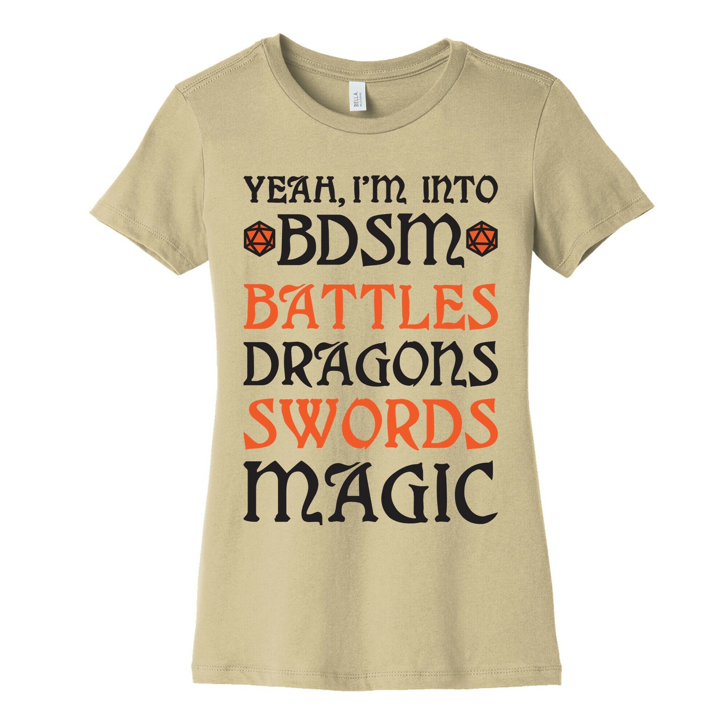 Yeah, I'm Into BDSM - Battles, Dragons, Swords, Magic (DnD) Women's Cotton Tee