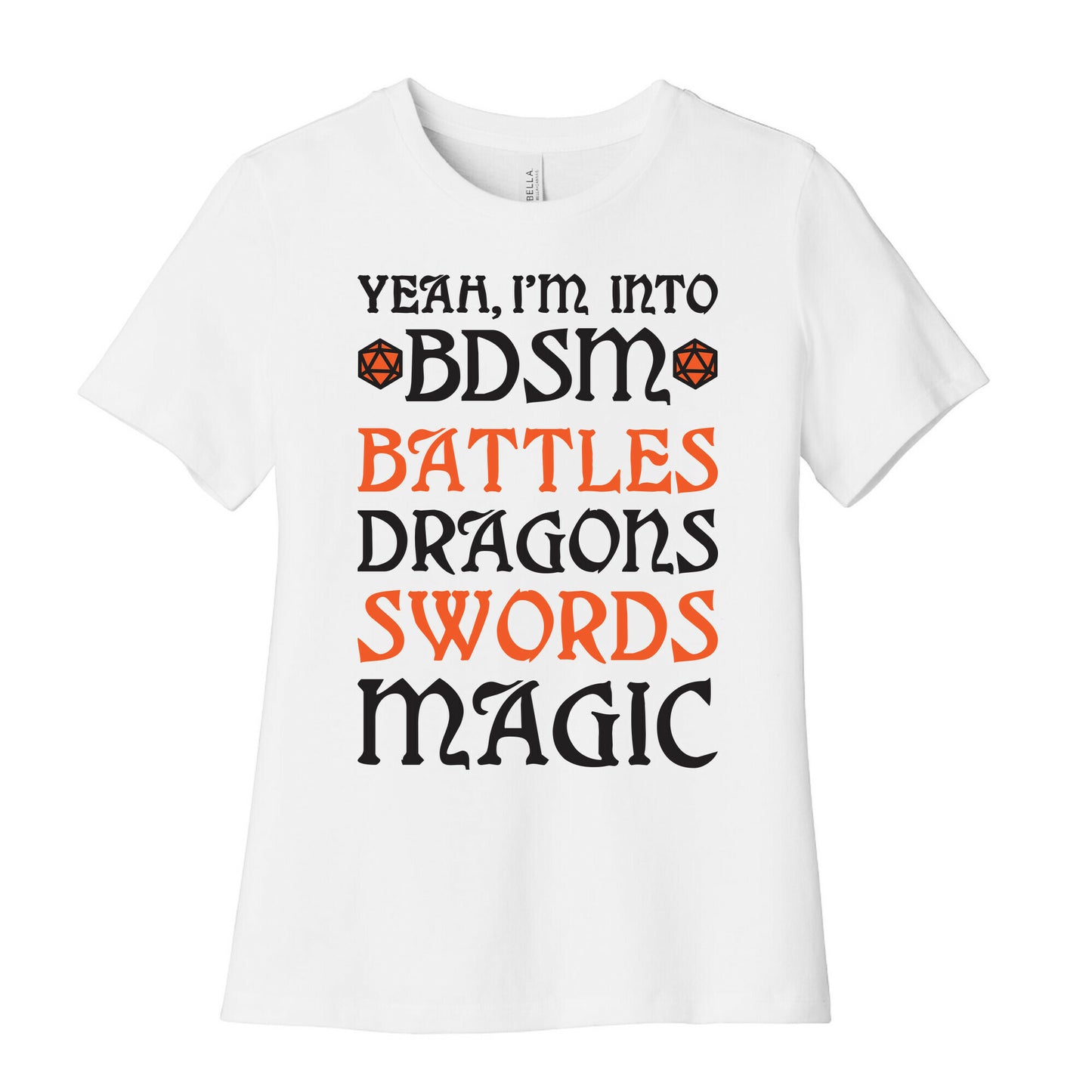 Yeah, I'm Into BDSM - Battles, Dragons, Swords, Magic (DnD) Women's Cotton Tee