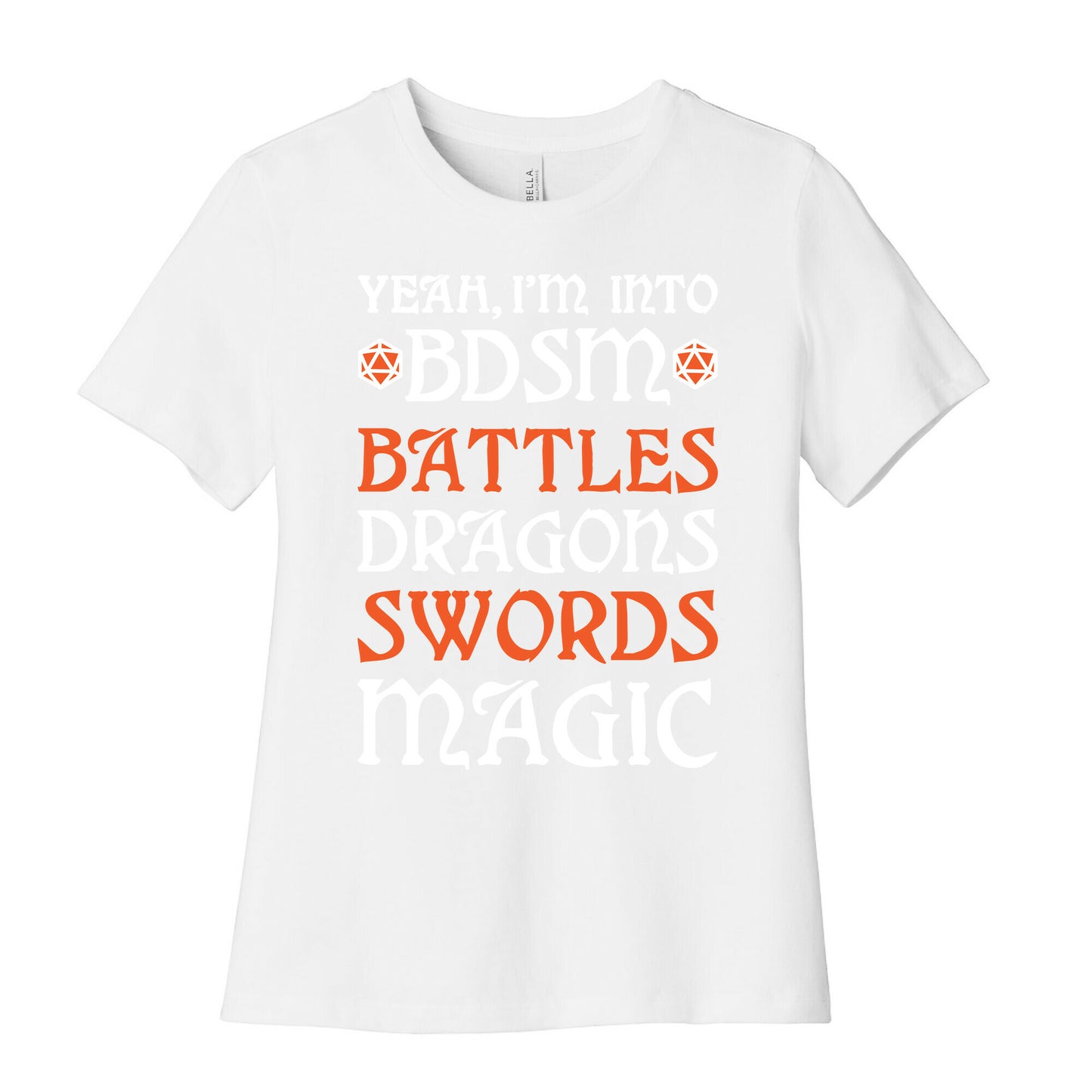 Yeah, I'm Into BDSM - Battles, Dragons, Swords, Magic (DnD) Women's Cotton Tee