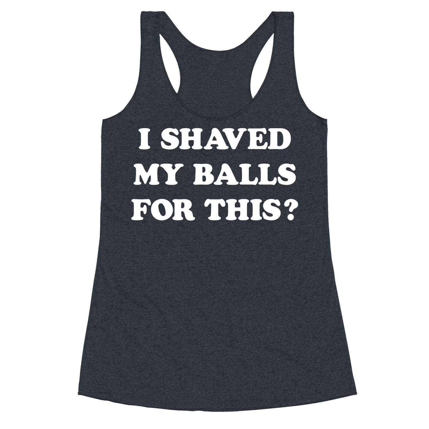 I Shaved My Balls For This? Renee Montoya Racerback Tank